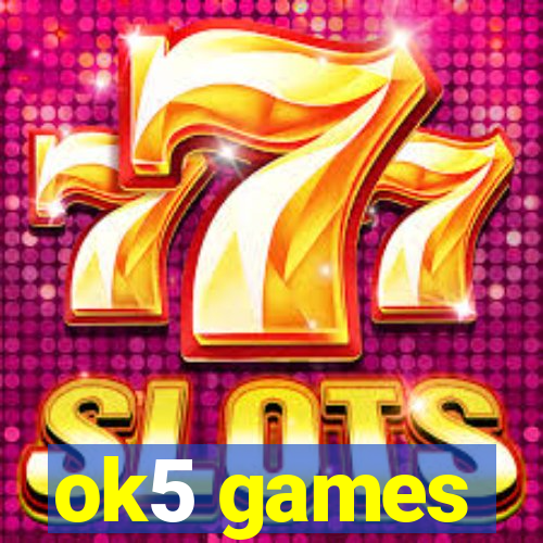 ok5 games